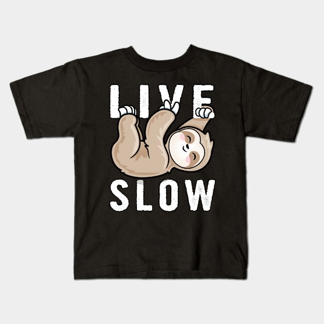 Live Slow Sloth Kids T-Shirt by PnJ